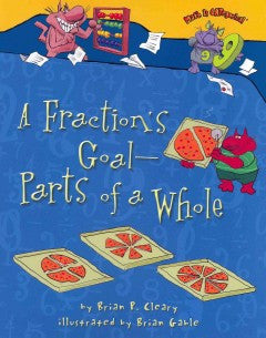 A Fraction's Goal--Parts of a Whole