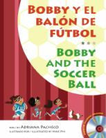 Bobby y el Balon de Futbol / Bobby and the Soccer Ball