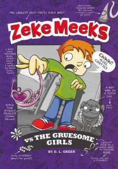 Zeke Meeks vs The Gruesome Girls