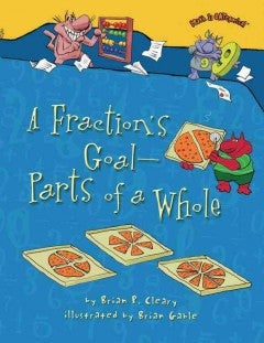 A Fraction's Goal - Parts of a Whole