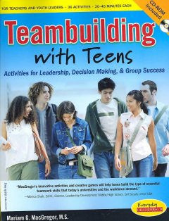 Team Building with Teens Mariam G. MacGregor