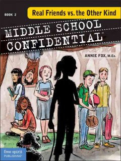 Real Friends vs. the Other Kind (Middle School Confidential