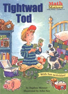 Tightwad Tod Daphne Skinner, John Nez (Illustrator)