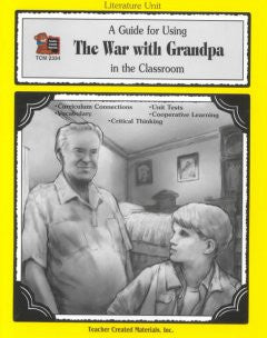 A Guide for Using the War With Grandpa in the Classroom