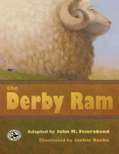 The Derby Ram Adapted by John M. Feierabend, Jackie Roche
