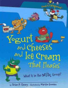 Yogurt and Cheeses and Ice Cream That Pleases: What Is the M