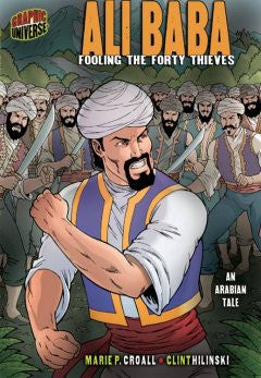 Ali Baba: Fooling the Forty Thieves: An Arabian Tale Marie P