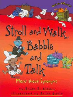Stroll and Walk, Babble and Talk: More about Synonyms Brian