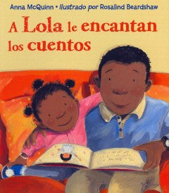 A Lola Le Encantan los Cuentos / Lola Loves Stories