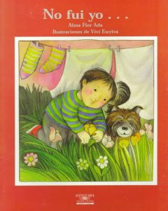 No Fui Yo. . . Alma Flor Ada, Vivi Escriva (Illustrator)