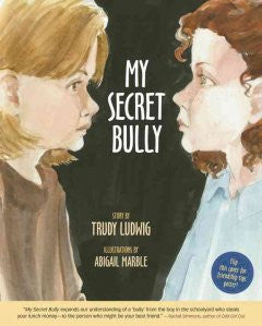 My Secret Bully Abigail Marble, Abigail Marble (Illustrator)