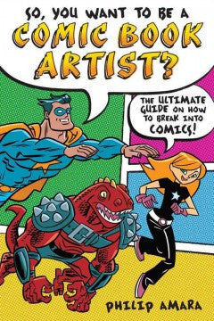So, You Want to Be a Comic Book Artist?
