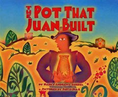 The Pot That Juan Built Nancy Andrews-Goebel, David Diaz (Il