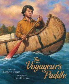 Voyageur's Paddle (Sleeping Bear Legends Series) Kathy-jo Wa