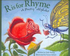 R is for Rhyme: A Poetry Alphabet Judy Young, Victor Juhasz