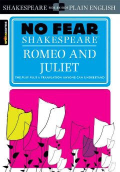 Romeo and Juliet (No Fear Shakespeare) William Shakespeare,