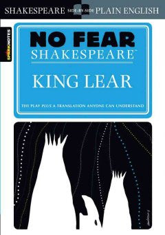 King Lear (No Fear Shakespeare Series) William Shakespeare,