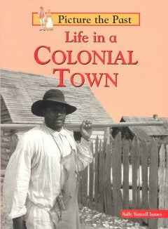 Life in a Colonial Town