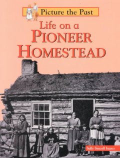 Life on a Pioneer Homestead