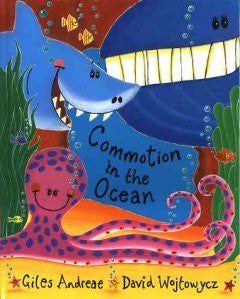Commotion in the Ocean Giles Andreae, David Wojtowycz (Illus