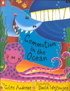 Commotion in the Ocean Giles Andreae, David Wojtowycz (Illus