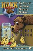 The Case of the Tender Cheeping Chickies#47