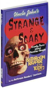 Uncle John's Strange and Scary Bathroom Reader for Kids Only