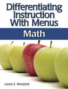 Differentiating Instruction with Menus: Math Laurie Westphal