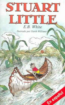 Stuart Little E. B. White, Garth Williams (Illustrator)