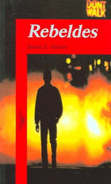 Rebeldes (The Outsiders) S. E. Hinton, Miguel Martinez-Lage